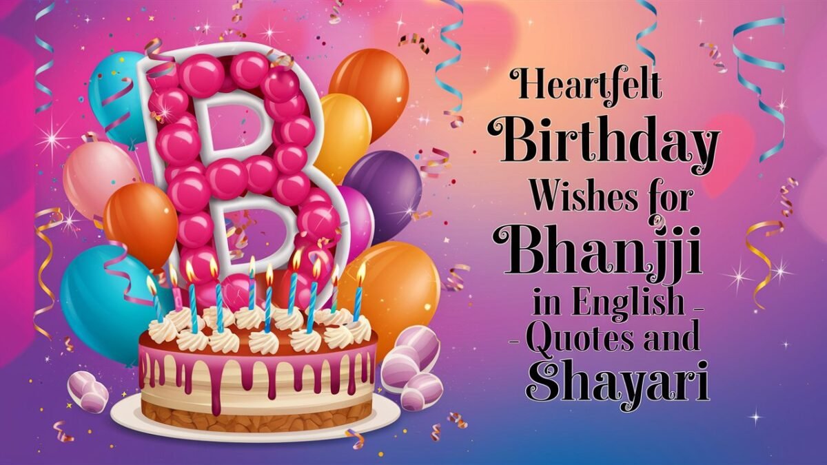 Birthday Wishes for Bhanji in English